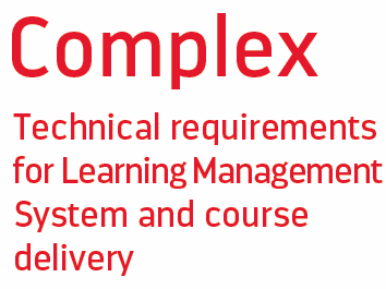 Complex technical requirements for LMS and course delivery