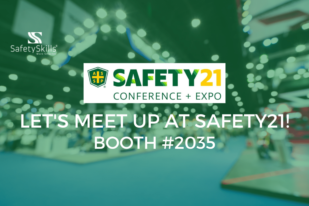 SafetySkills to attend Safety21 conference in Austin.